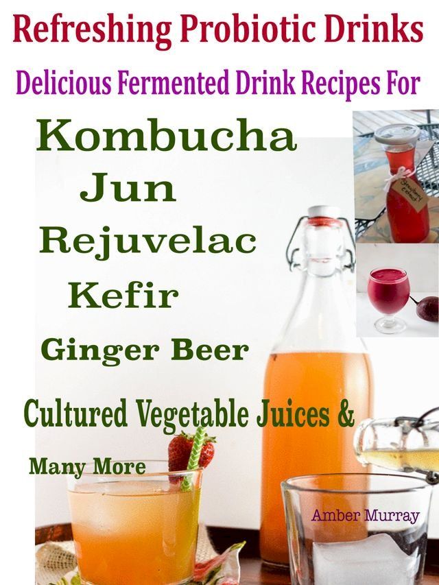  Refreshing Probiotic Drinks(Kobo/電子書)