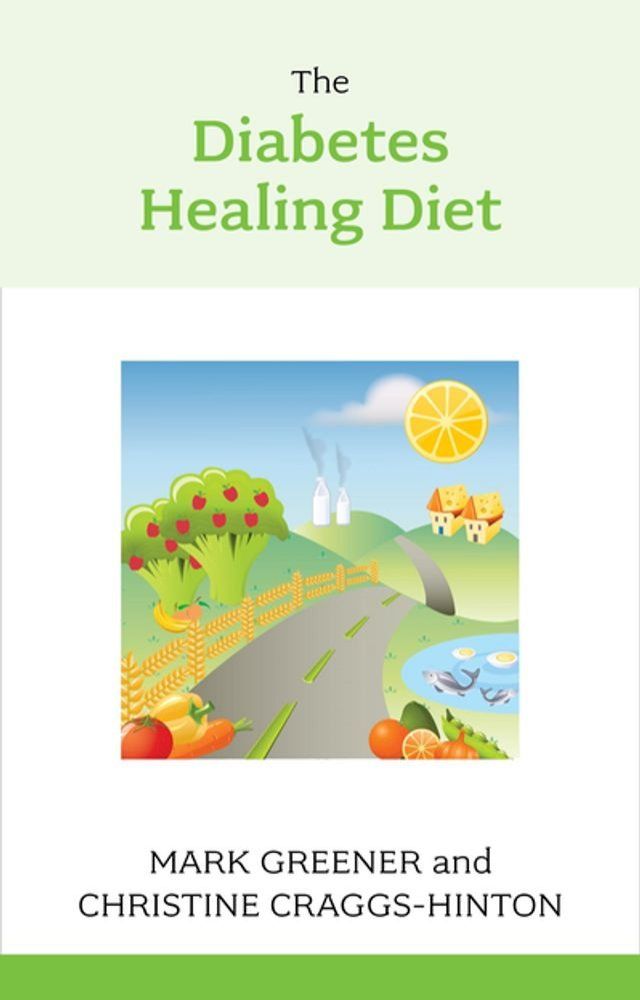  The Diabetes Healing Diet(Kobo/電子書)