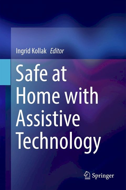 Safe at Home with Assistive Technology(Kobo/電子書)