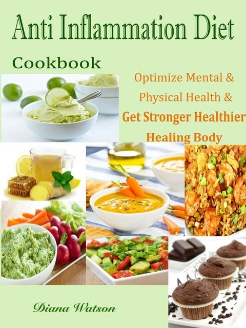 Anti Inflammation Diet Cookbook(Kobo/電子書)