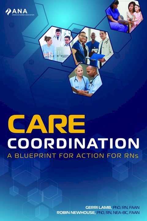 Care Coordination: A Blueprint for Action for RNs(Kobo/電子書)