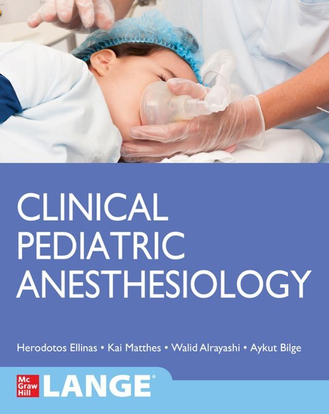  Clinical Pediatric Anesthesiology (Lange)(Kobo/電子書)