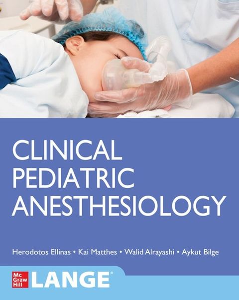 Clinical Pediatric Anesthesiology (Lange)(Kobo/電子書)