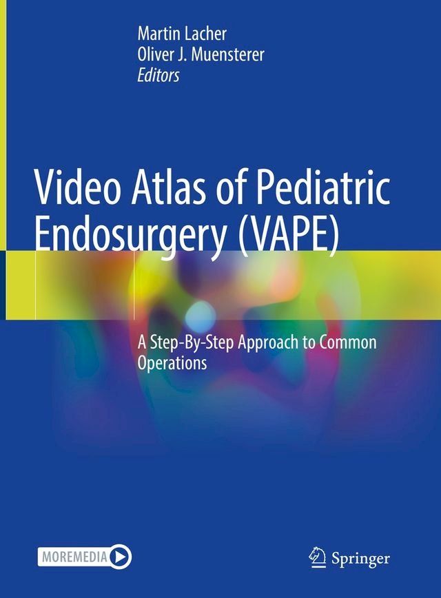  Video Atlas of Pediatric Endosurgery (VAPE)(Kobo/電子書)