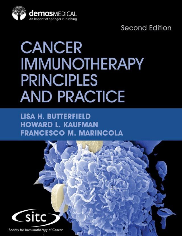  Cancer Immunotherapy Principles and Practice, Second Edition(Kobo/電子書)