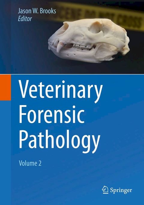 Veterinary Forensic Pathology, Volume 2(Kobo/電子書)