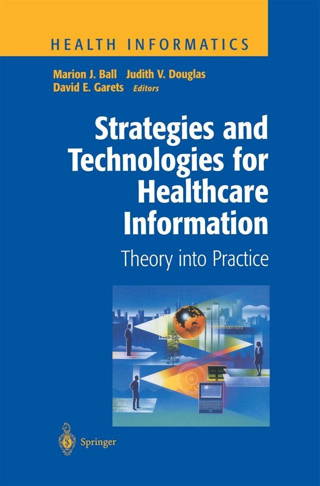  Strategies and Technologies for Healthcare Information(Kobo/電子書)