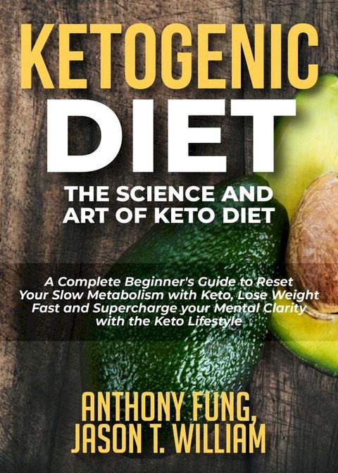 Ketogenic Diet - The Science and Art of Keto Diet(Kobo/電子書)