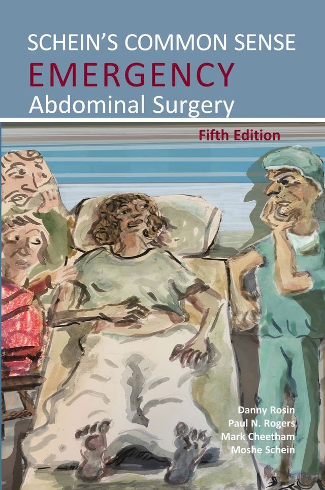  Schein's Common Sense Emergency Abdominal Surgery(Kobo/電子書)