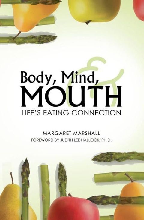 Body, Mind, and Mouth(Kobo/電子書)