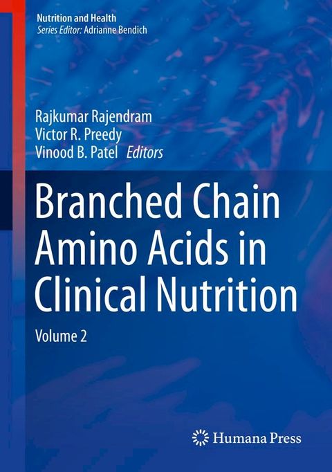 Branched Chain Amino Acids in Clinical Nutrition(Kobo/電子書)