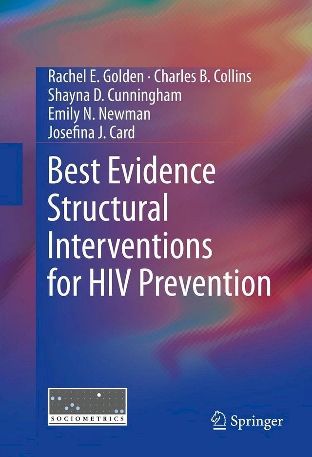  Best Evidence Structural Interventions for HIV Prevention(Kobo/電子書)