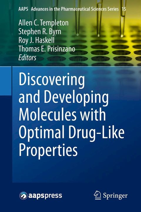 Discovering and Developing Molecules with Optimal Drug-Like Properties(Kobo/電子書)