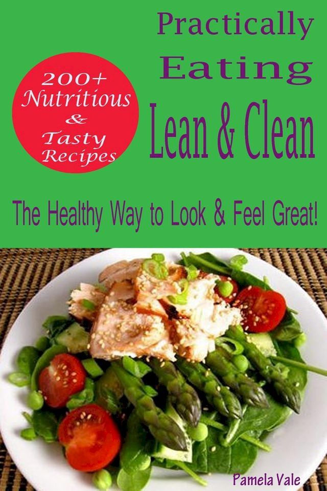  Practically Eating Lean & Clean(Kobo/電子書)