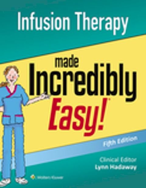 Infusion Therapy Made Incredibly Easy!(Kobo/電子書)