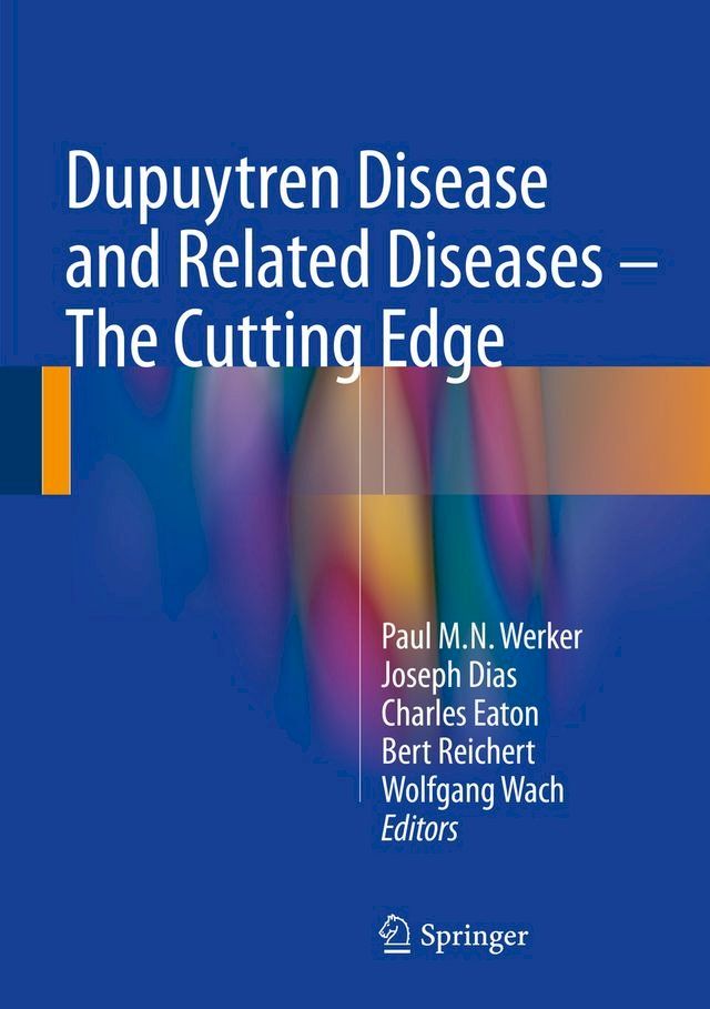  Dupuytren Disease and Related Diseases - The Cutting Edge(Kobo/電子書)