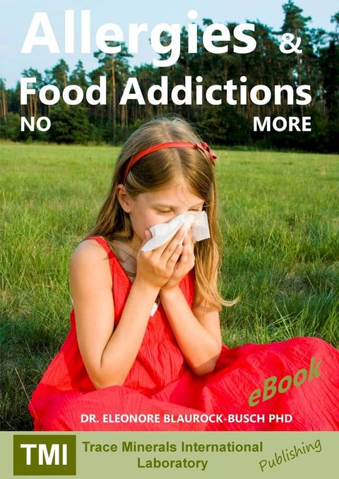 Allergies and Food Addictions: NO MORE(Kobo/電子書)