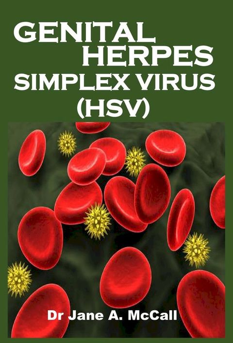 GENITAL HERPES SIMPLEX VIRUS (HSV)(Kobo/電子書)