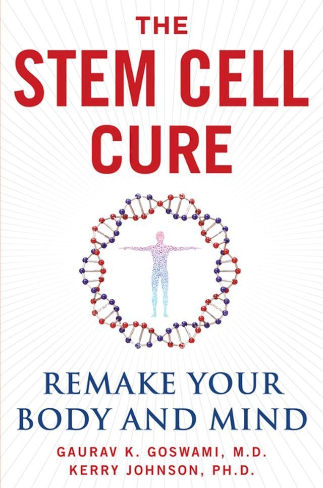  The Stem Cell Cure(Kobo/電子書)