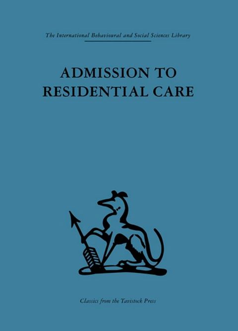 Admission to Residential Care(Kobo/電子書)