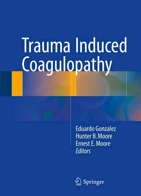 Trauma Induced Coagulopathy(Kobo/電子書)