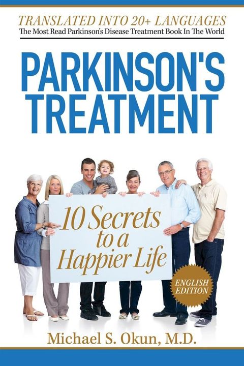 Parkinson's Treatment English Edition: 10 Secrets to a Happier Life(Kobo/電子書)