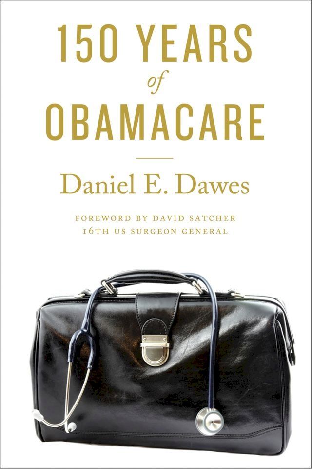  150 Years of ObamaCare(Kobo/電子書)