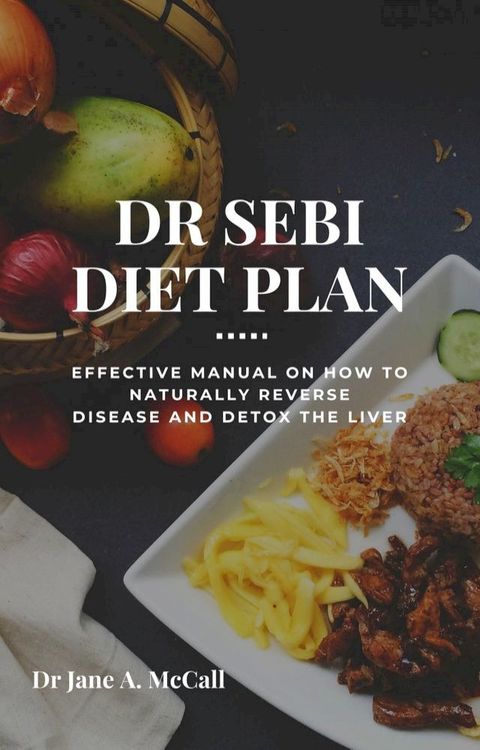 DR SEBI DIET PLAN(Kobo/電子書)