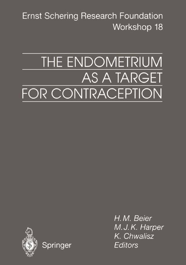  The Endometrium as a Target for Contraception(Kobo/電子書)