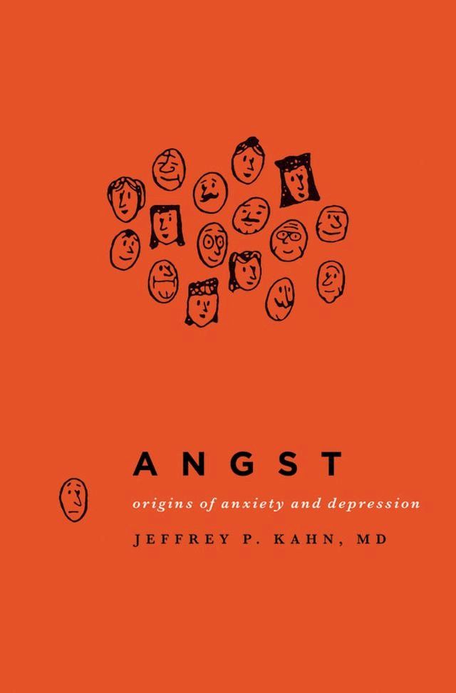  Angst: Origins of Anxiety and Depression(Kobo/電子書)