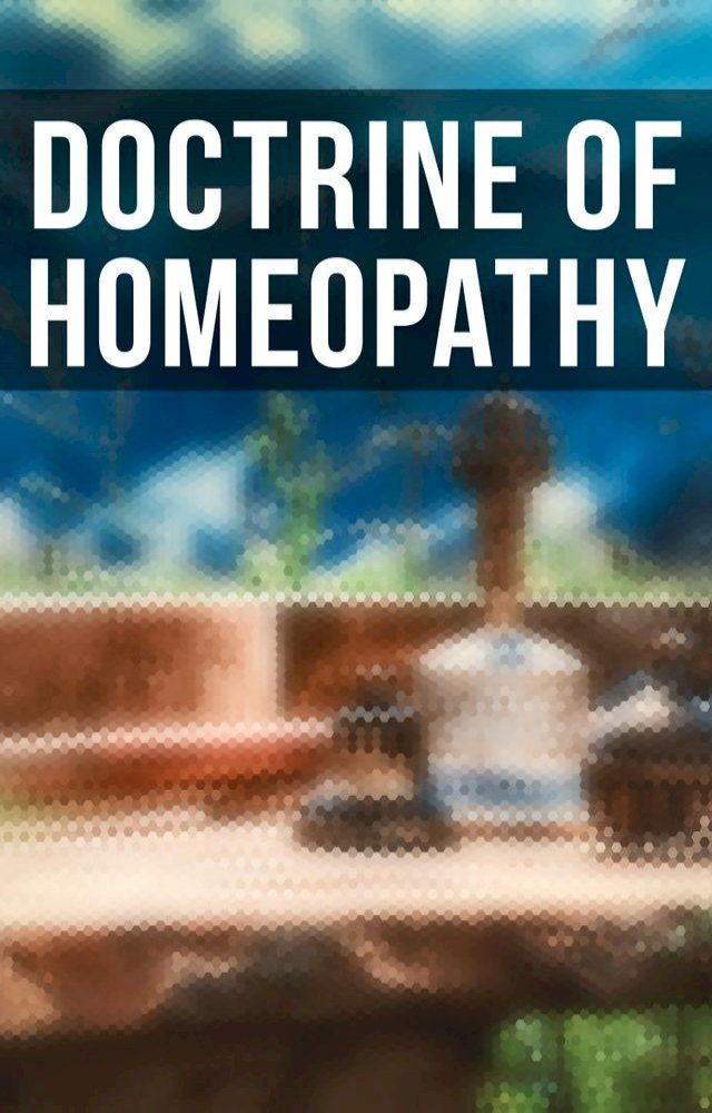  Doctrine of Homeopathy(Kobo/電子書)