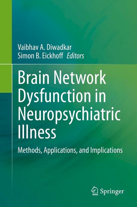 Brain Network Dysfunction in Neuropsychiatric Illness(Kobo/電子書)