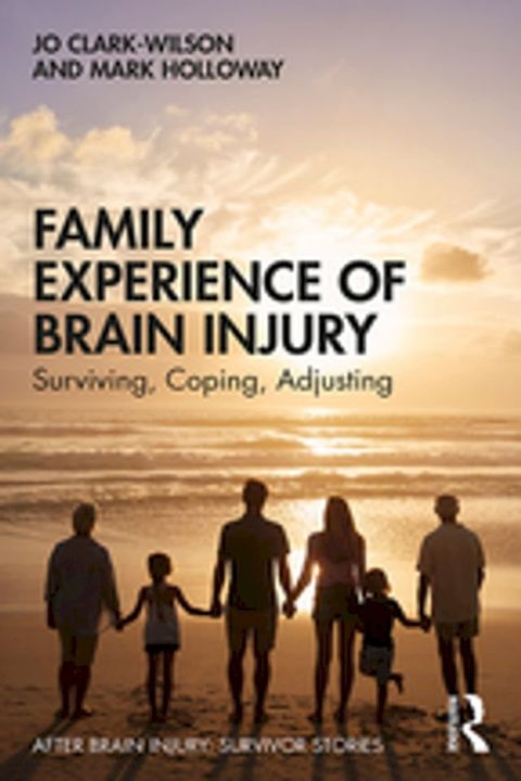 Family Experience of Brain Injury(Kobo/電子書)