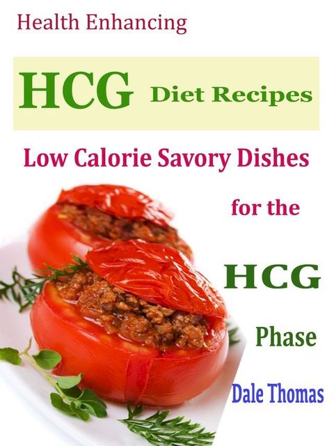 Health Enhancing HCG Diet Recipes(Kobo/電子書)