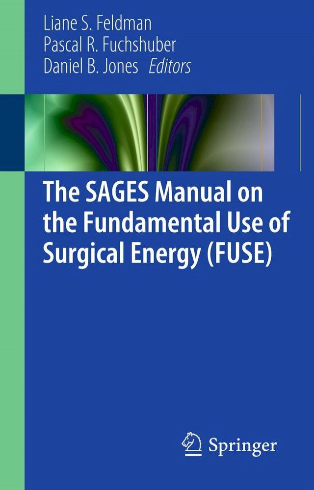  The SAGES Manual on the Fundamental Use of Surgical Energy (FUSE)(Kobo/電子書)