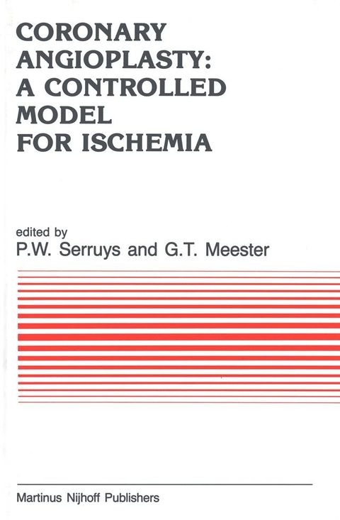 Coronary Angioplasty: A Controlled Model for Ischemia(Kobo/電子書)