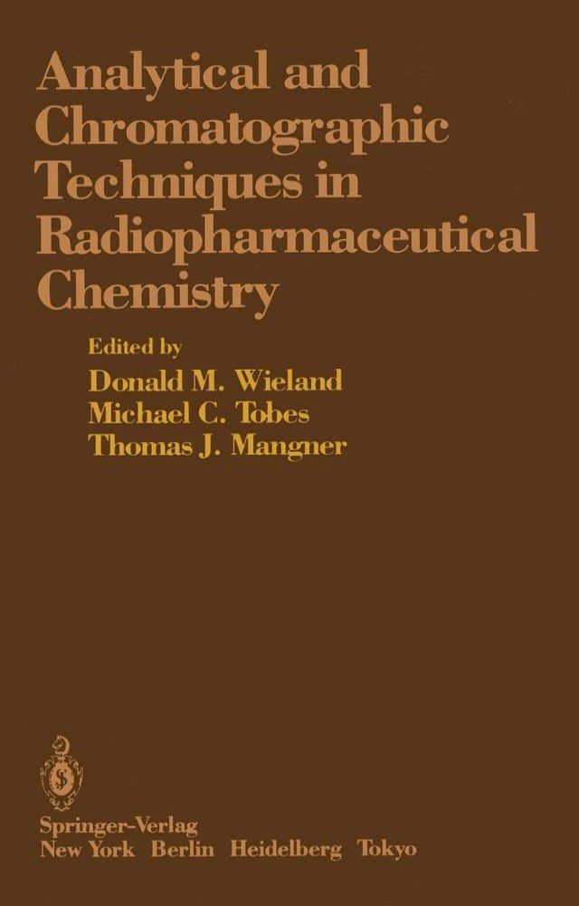  Analytical and Chromatographic Techniques in Radiopharmaceutical Chemistry(Kobo/電子書)