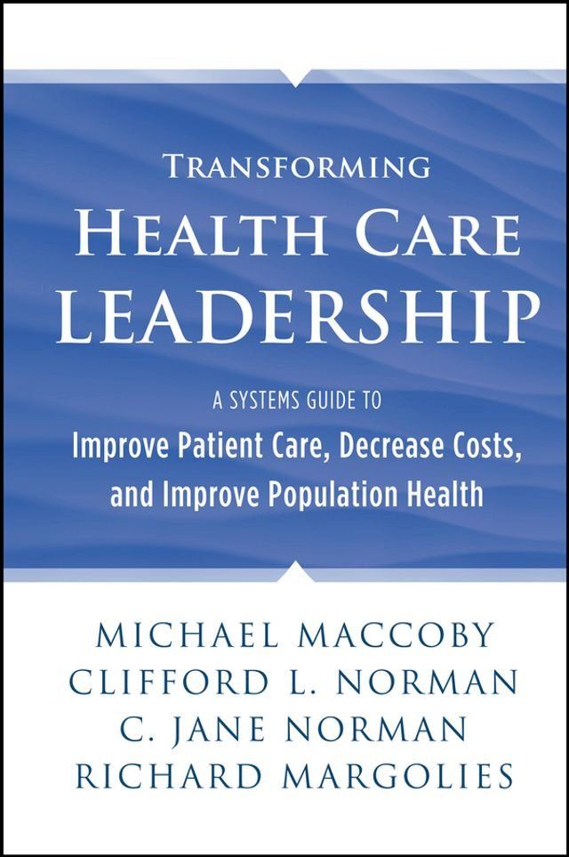  Transforming Health Care Leadership(Kobo/電子書)