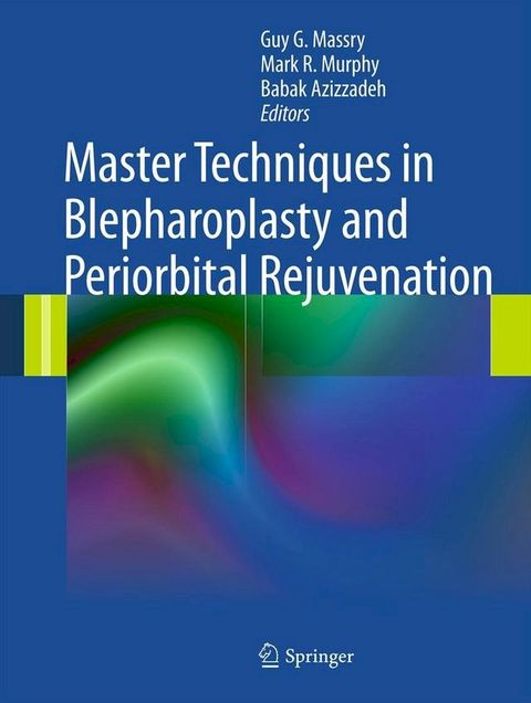 Master Techniques in Blepharoplasty and Periorbital Rejuvenation(Kobo/電子書)