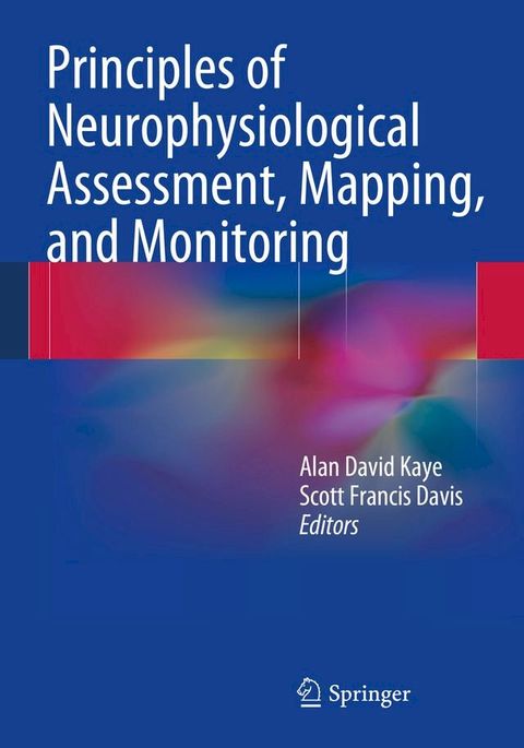 Principles of Neurophysiological Assessment, Mapping, and Monitoring(Kobo/電子書)