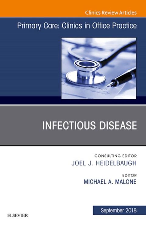 Infectious Disease, An Issue of Primary Care: Clinics in Office Practice(Kobo/電子書)