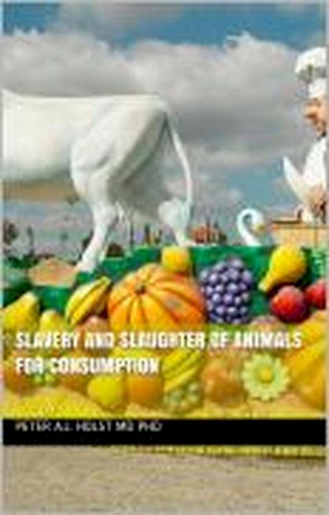 Slavery and Slaughter of Animals for Consumption(Kobo/電子書)