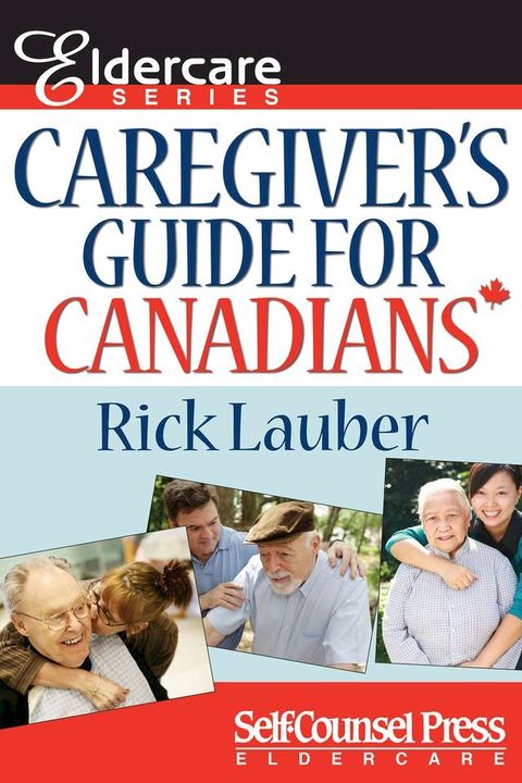 Caregiver's Guide for Canadians(Kobo/電子書)
