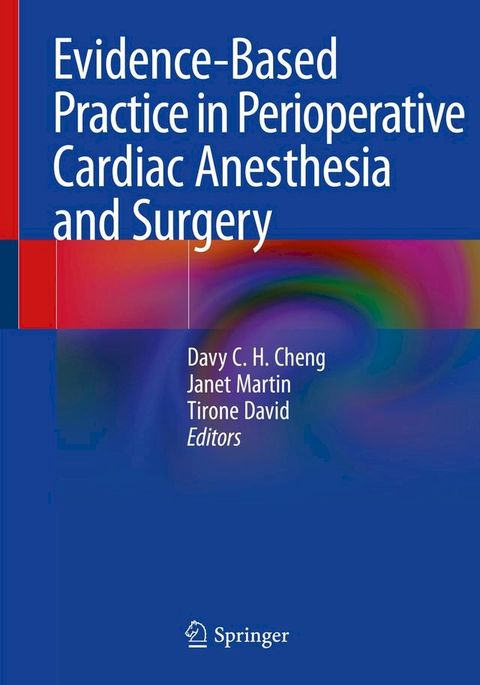 Evidence-Based Practice in Perioperative Cardiac Anesthesia and Surgery(Kobo/電子書)