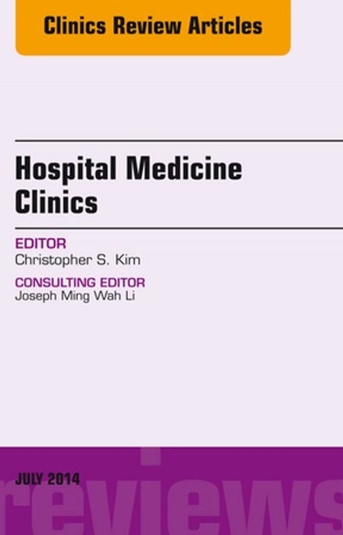 Volume 3, Issue 3, An Issue of Hospital Medicine Clinics, E-Book(Kobo/電子書)