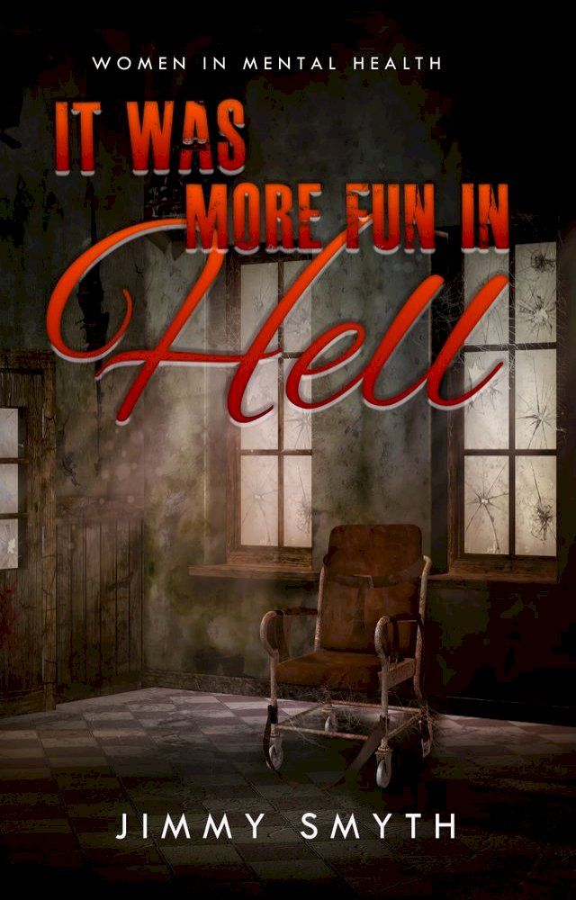  It Was More Fun In Hell(Kobo/電子書)