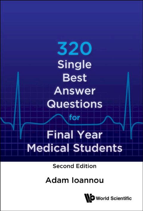 320 Single Best Answer Questions For Final Year Medical Students (Second Edition)(Kobo/電子書)