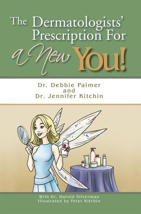 The Dermatologists' Prescription for a New You!(Kobo/電子書)