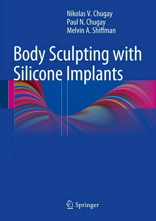  Body Sculpting with Silicone Implants(Kobo/電子書)