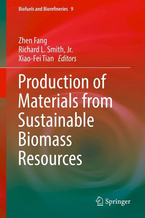 Production of Materials from Sustainable Biomass Resources(Kobo/電子書)